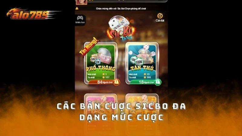 Các bàn chơi Sicbo với mức cược đa dạng cho anh em lựa chọn