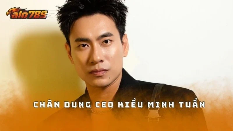 Chân dung chàng trai Kiều Minh Tuấn