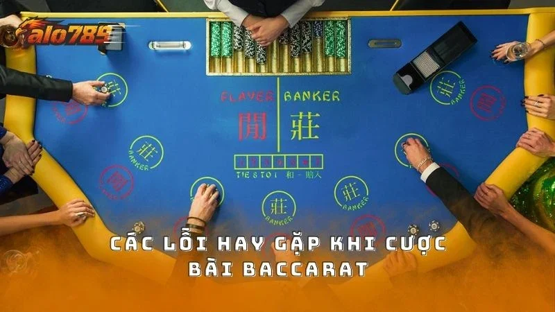 Tránh sai lầm về vốn và kỹ thuật hay gặp khi chơi baccarat
