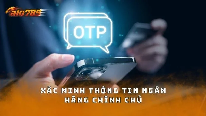 Xác minh danh tính chính chủ trước khi rút vốn